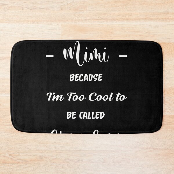 Item preview, Mimi Because I'm Too Cool to Be Called Grandma - Sarcastic grandma designed and sold by NSTeeDesign.