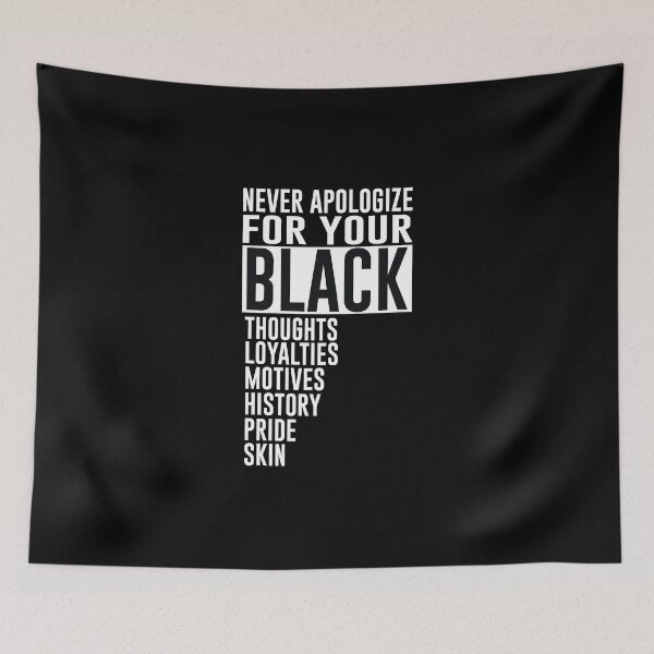Item preview, Never Apologize For Your Blackness designed and sold by Mqyou.