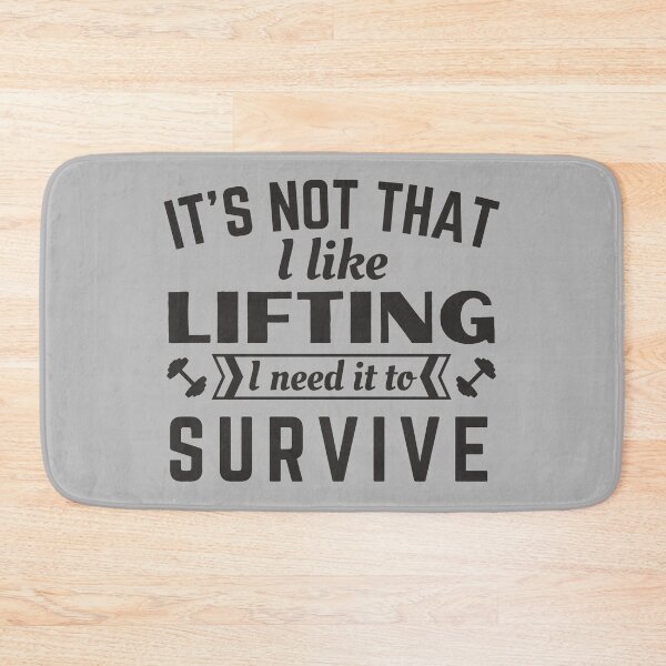 Item preview, Lifting, I need it to survive designed and sold by Unchainthebeast.