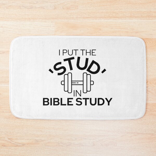Item preview, I Put The Stud in Bible Study Weight Black Design designed and sold by SweetAndSpice.