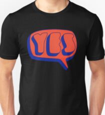 Yes - Yes Unisex T-Shirt