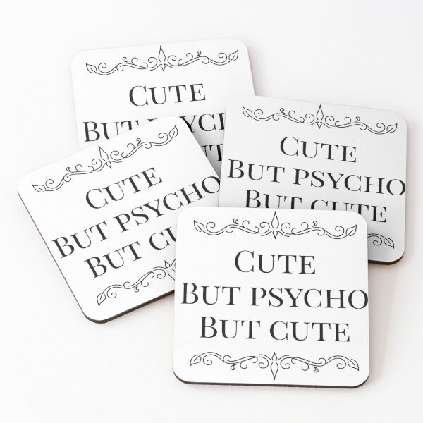 Item preview, Copy of Copy of Cute but psycho but cute quote line designed and sold by Day-Z19.