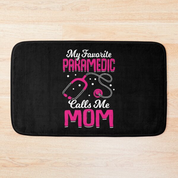 Item preview, My Favorite Paramedic Calls Me Mom designed and sold by Marcid95.