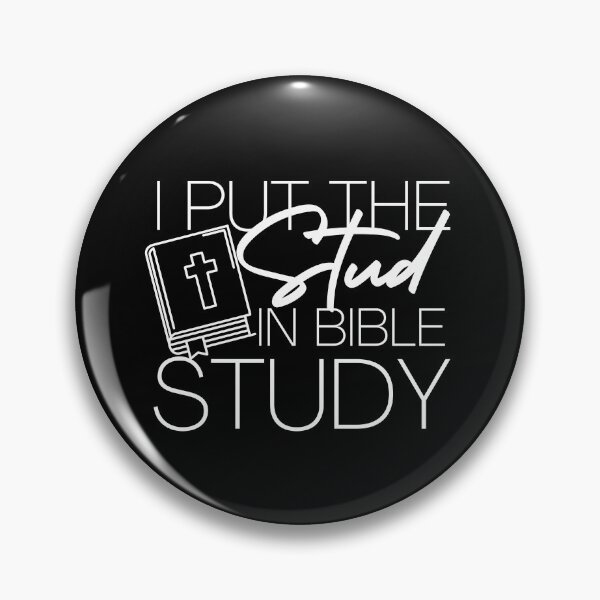 Item preview, I Put The Stud in Bible Study Cursive White Design designed and sold by SweetAndSpice.