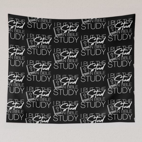 Item preview, I Put The Stud in Bible Study Cursive White Design designed and sold by SweetAndSpice.