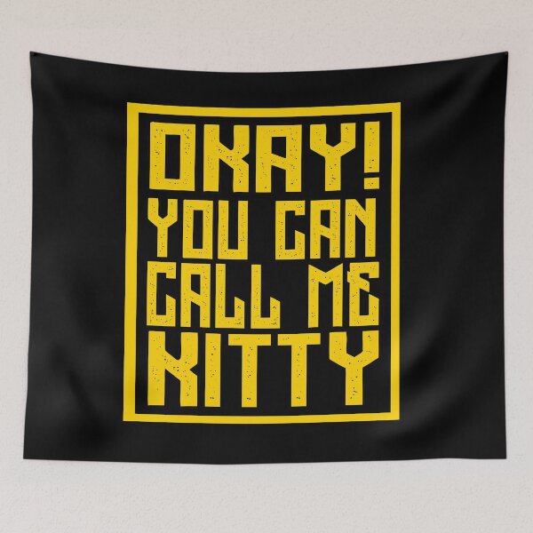 Item preview, kitty covey iconic dialogue designed and sold by BrokeHustler.