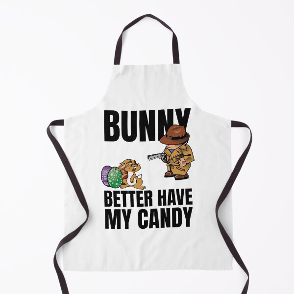 Item preview, Bunny Better Have My Candy designed and sold by kickwear-com.