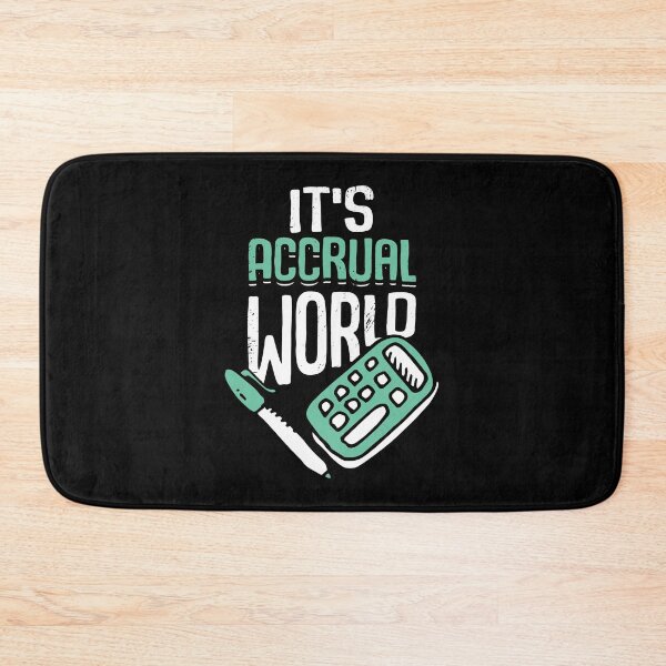 Item preview, It's Accrual World Accounting Accountant CPA Gift designed and sold by Marcid95.