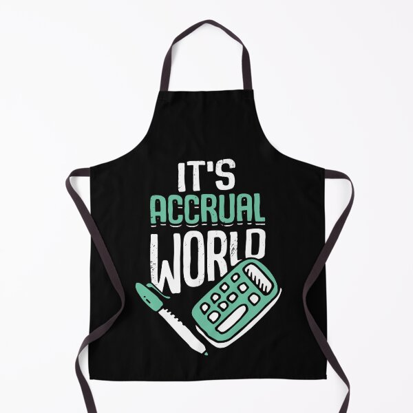 Item preview, It's Accrual World Accounting Accountant CPA Gift designed and sold by Marcid95.