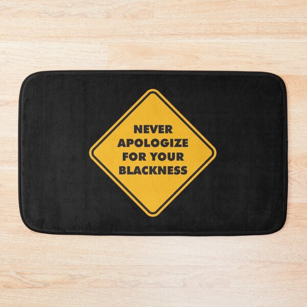 Item preview, Never Apologize For Your Blackness designed and sold by Mqyou.