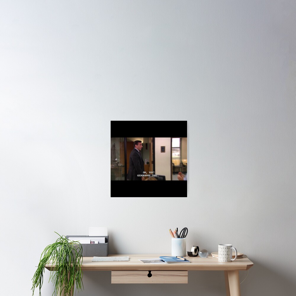 "the office geography joke" Poster by carterwood Redbubble