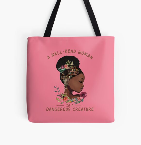 Item preview, A Well Read Black Woman is a Dangerous Creature designed and sold by TekknoOutfits.