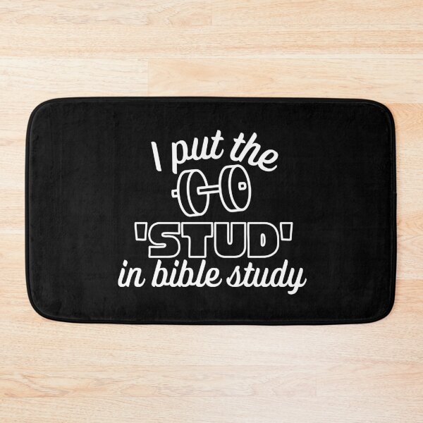 Item preview, I Put The Stud in Bible Study Weight White Design designed and sold by SweetAndSpice.