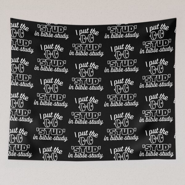 Item preview, I Put The Stud in Bible Study Weight White Design designed and sold by SweetAndSpice.