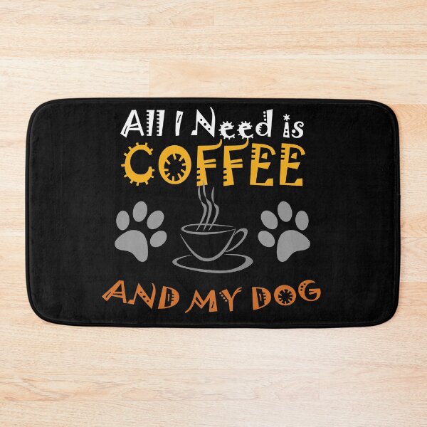 Item preview, all i need is coffee and my dog and coffee lover gifts designed and sold by amedo14.