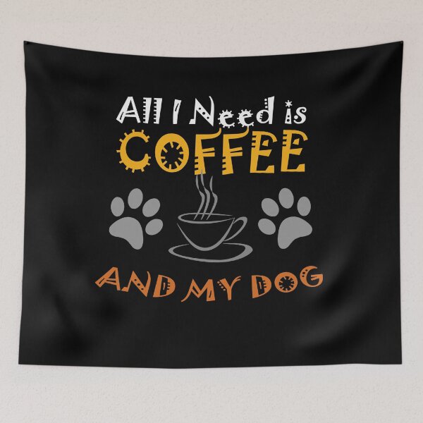 Item preview, all i need is coffee and my dog and coffee lover gifts designed and sold by amedo14.
