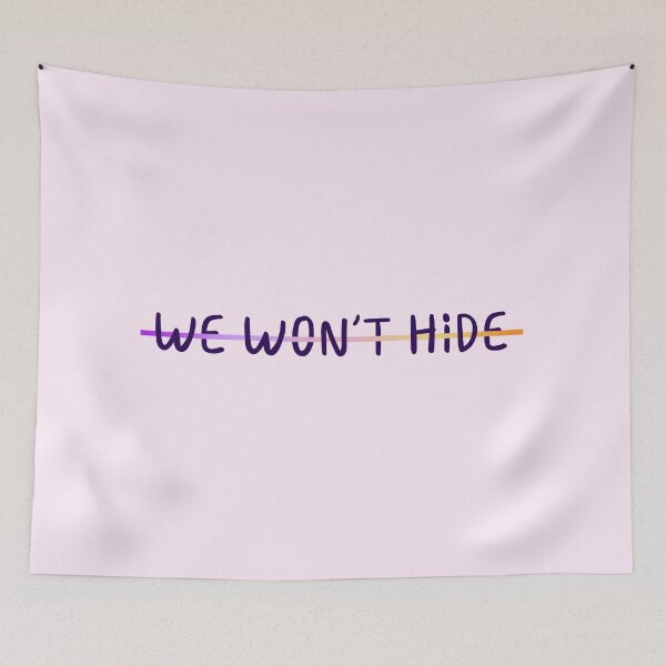 Item preview, "We Won't Hide" trixic Pride  designed and sold by ForTheFrogWar.