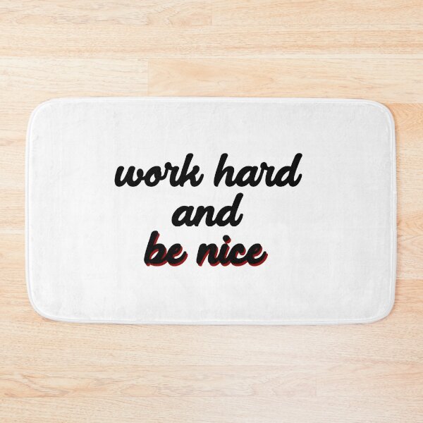Item preview, work hard and be nice line designed and sold by arceart.