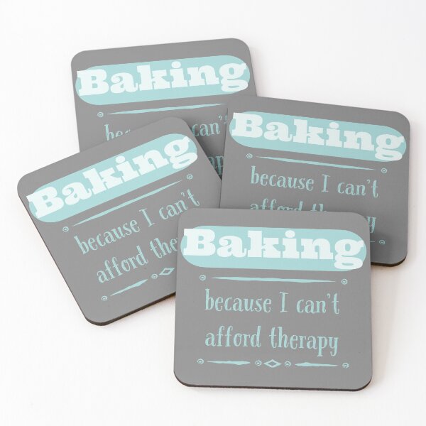 Item preview, Baking because I can't afford therapy designed and sold by Thought2reality.