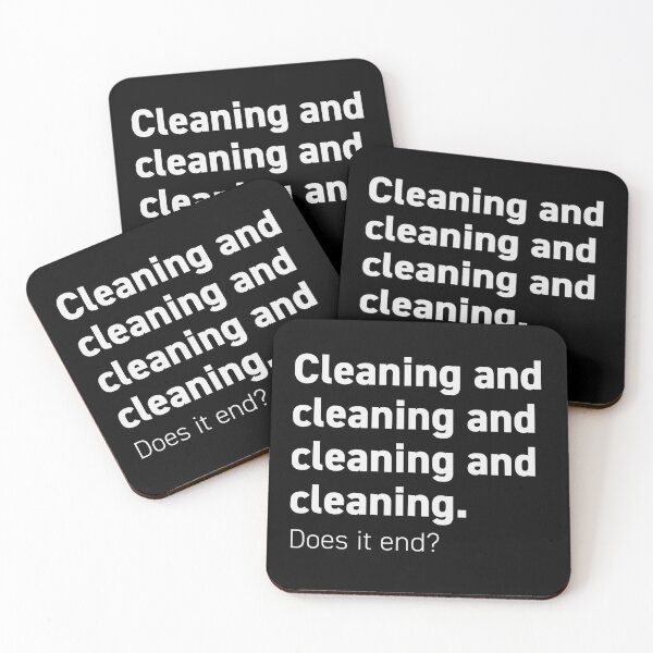 Cleaning and cleaning and Coasters (Set of 4)