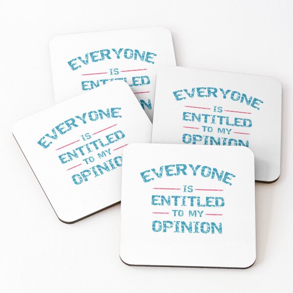 Item preview, Everyone is Entitled to my Opinion designed and sold by Positivet21.