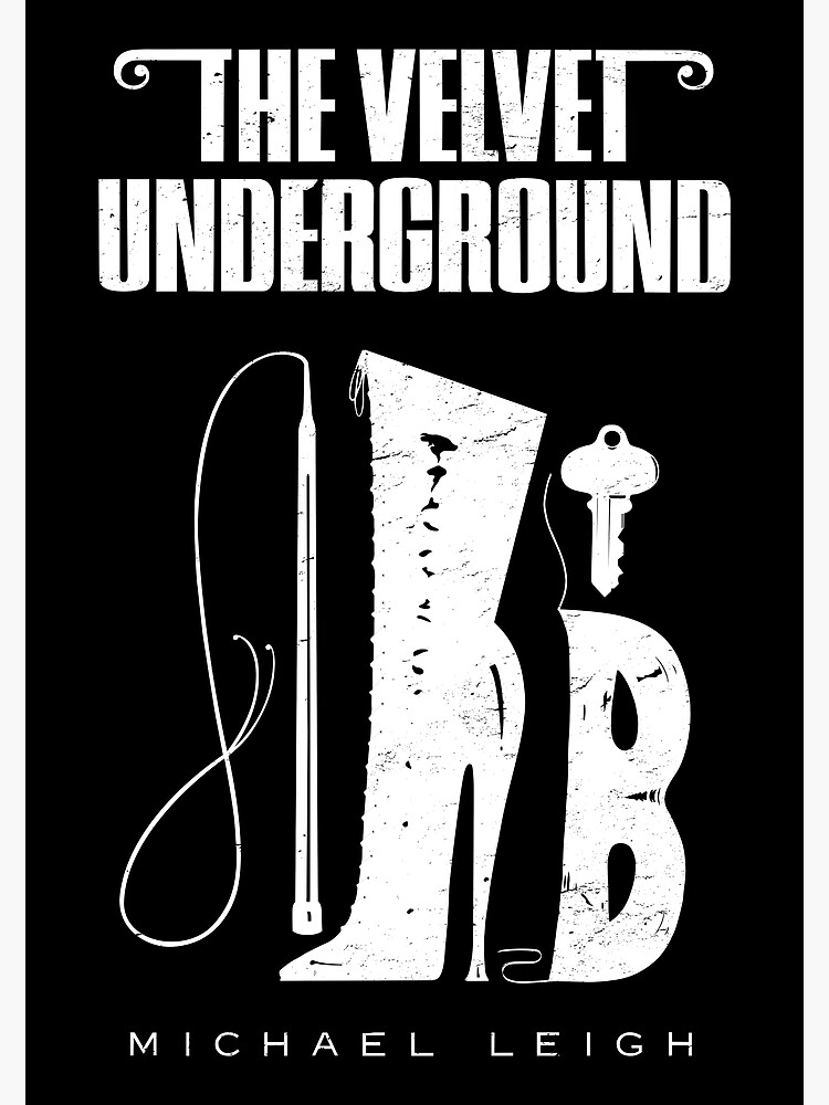 Disover The Velvet Underground by Michael Leigh - distressed (white) Premium Matte Vertical Poster