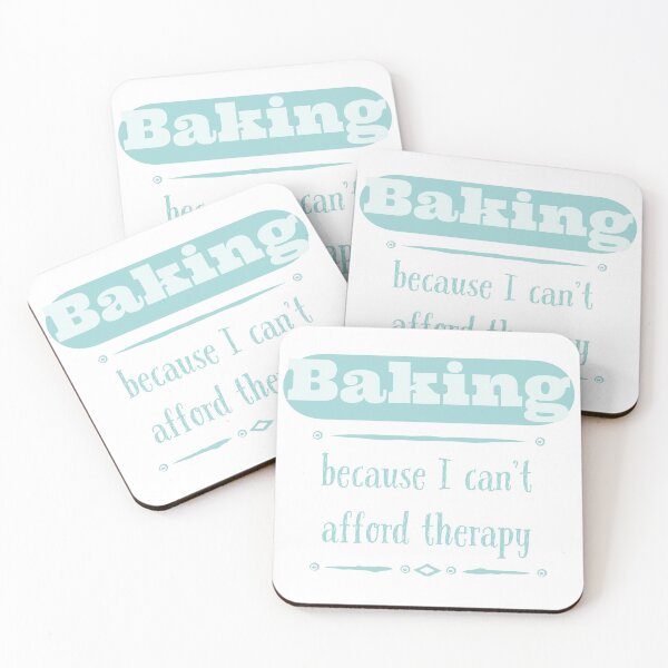 Item preview, Baking because I can't afford therapy  designed and sold by Thought2reality.
