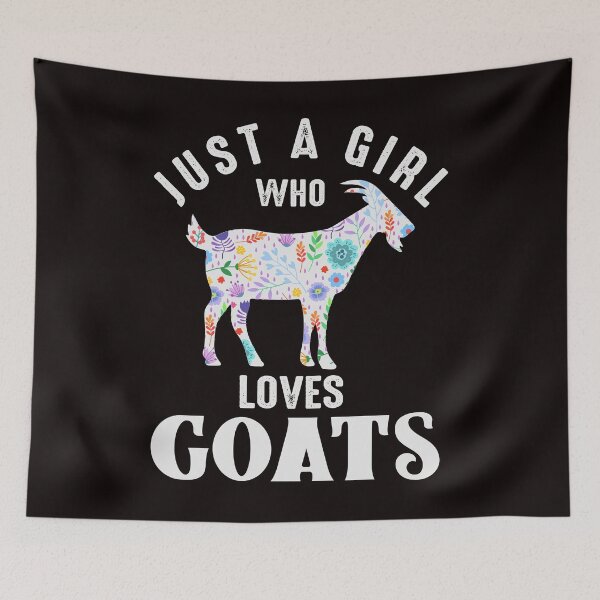 Item preview, JUST A GIRL WHO LOVES GOATS designed and sold by teemaker24.