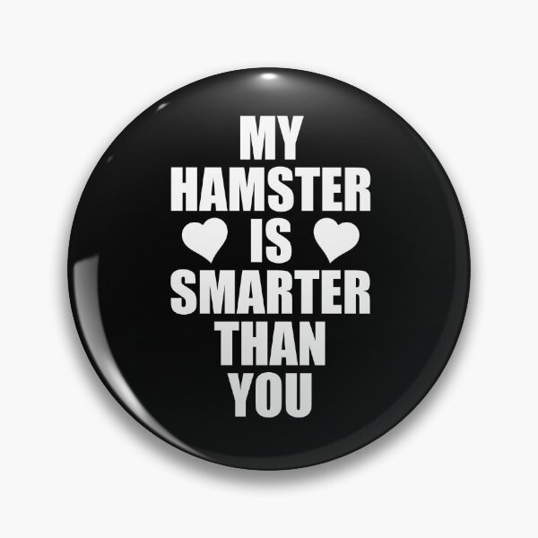 Artikelvorschau, Mein Hamster ist schlauer als du, Hamsterliebhaber entworfen und verkauft von jacks-tees.