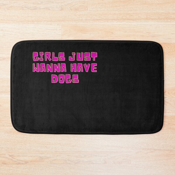 Item preview, Girls Just Wanna Have dogs designed and sold by Imaginative Expressions⭐️ ⭐️ ⭐️ ⭐️ ⭐️.