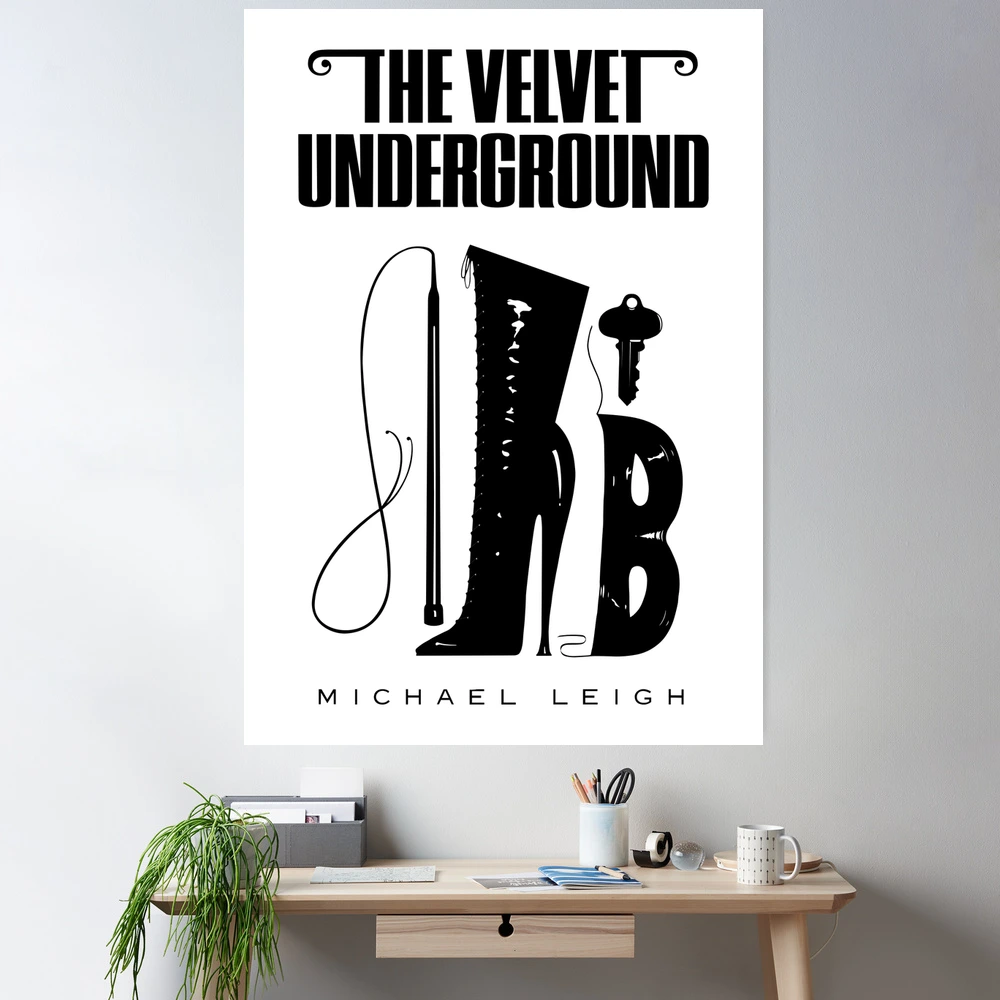 The Velvet Underground by Michael Leigh (black)