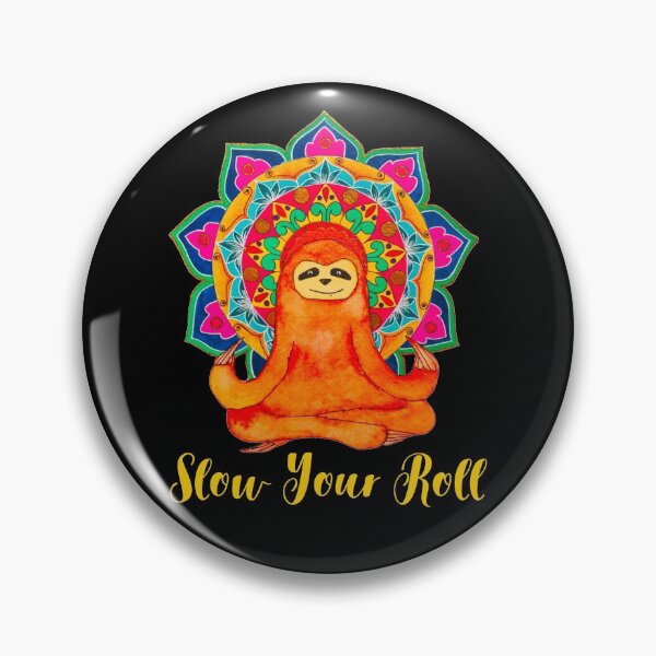 Item preview, Slow your roll - Live Slow- Sloth Baba designed and sold by DizaArts.