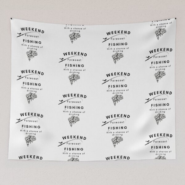 Item preview, Weekend forecast fishing with a chance of drinking designed and sold by WaynesCave.