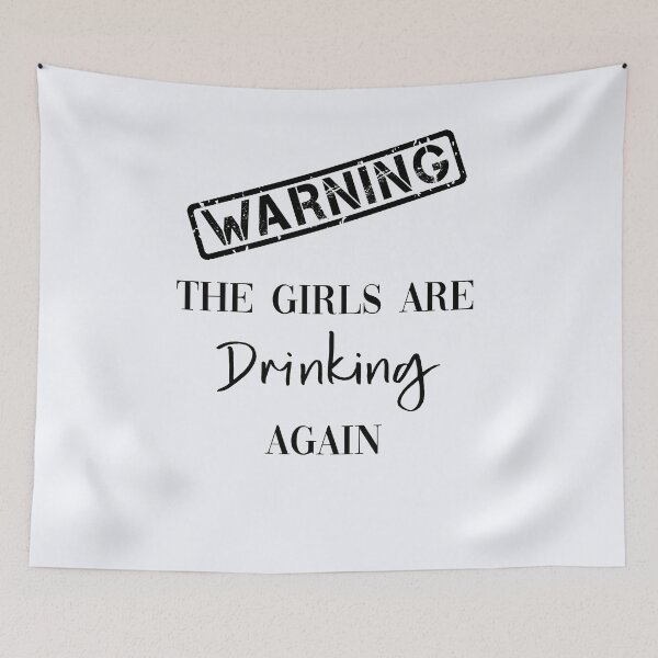 Item preview, Warning Girls Drinking Again | Girls Night Out | Bff Drinking  designed and sold by niceb00y.