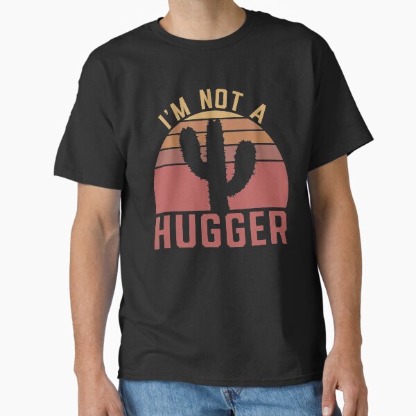 Item preview, I'M Not A Hugger designed and sold by crazy merchs.