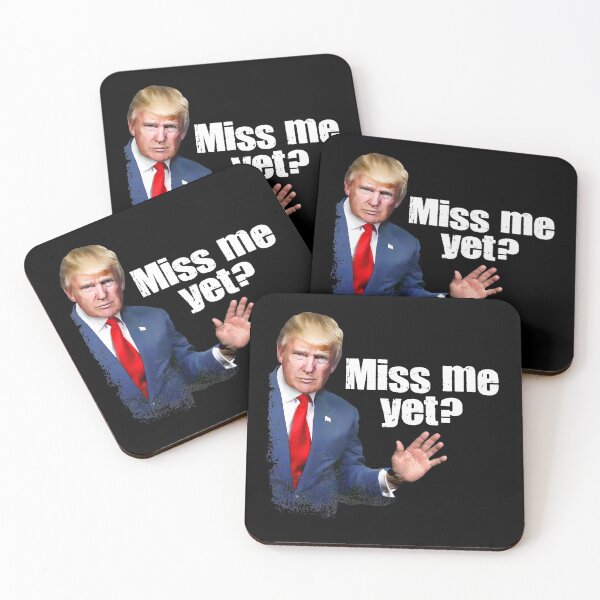 Item preview, Miss Me Yet - Trump designed and sold by AmericanVenom.