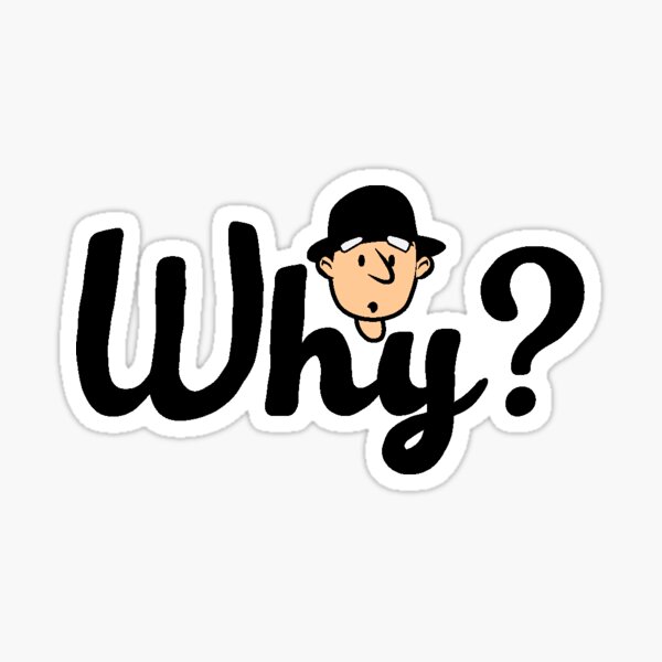 Why? Sticker
