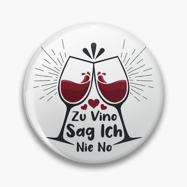 Item preview, Zu Vino Sag Ich Nie No designed and sold by NajoFashions.
