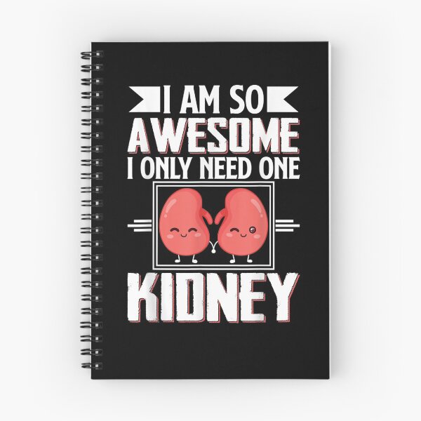 Item preview, I'm Awesome I Only Need One Kidney Donor Organ Transplant  designed and sold by ninapfvu.