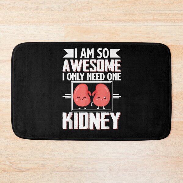 Item preview, I'm Awesome I Only Need One Kidney Donor Organ Transplant  designed and sold by ninapfvu.