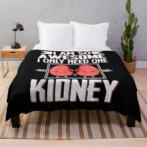 Item preview, I'm Awesome I Only Need One Kidney Donor Organ Transplant  designed and sold by ninapfvu.