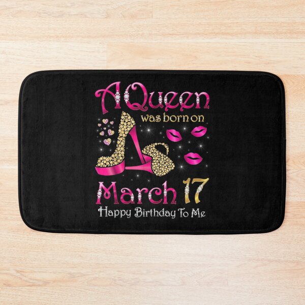 Item preview, A Queen Was Born On March 17 Happy Birthday To Me  designed and sold by lolahomya.