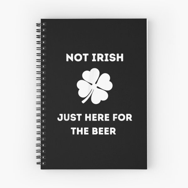 Item preview, I'm Not Irish I'm Just Here For The Beer  designed and sold by ninapfvu.
