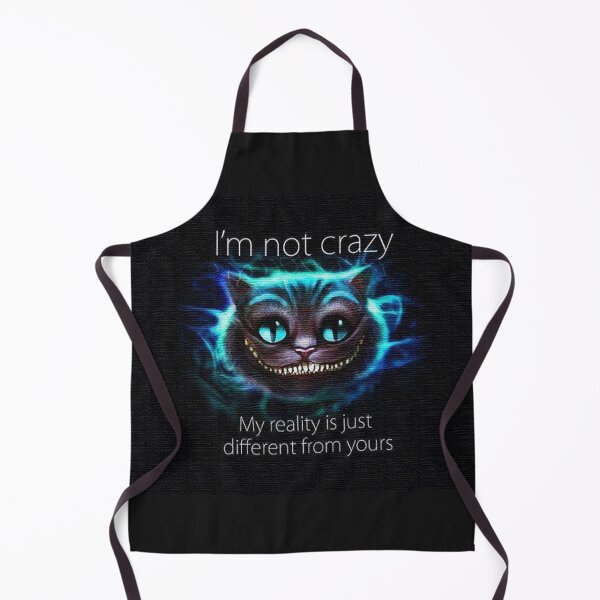 Item preview, "I'm not crazy, my reality is just different from yours" said Cheshire Cat designed and sold by GudNius.