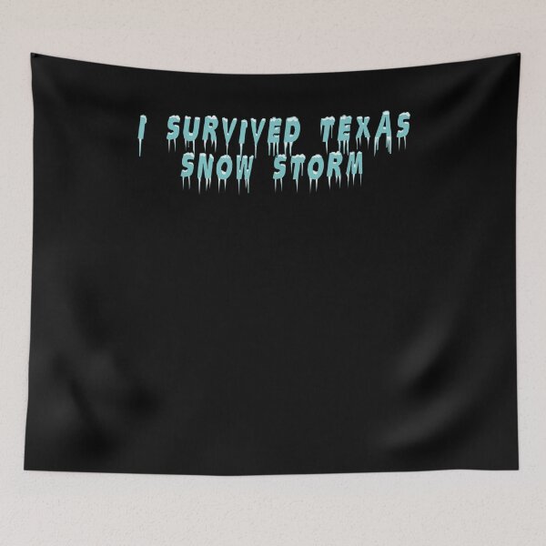 Item preview, I Survived Texas Snow Storm  designed and sold by ninapfvu.