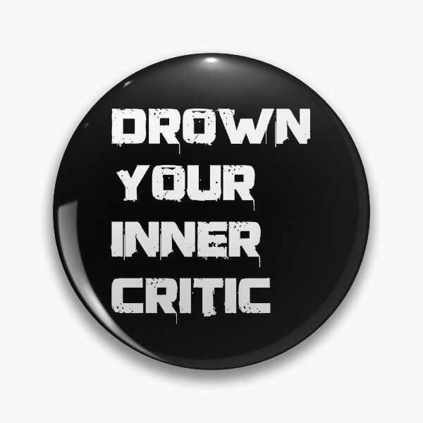 Item preview, Drown Your Inner Critic designed and sold by WPahat.