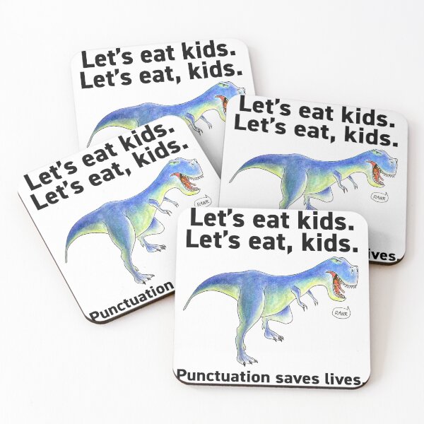 Item preview, Let’s eat kids punctuation Tyrannosaurus Rex Dinosaur - on light designed and sold by friendly-fox.