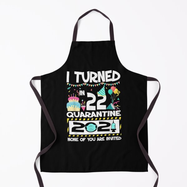 Item preview, I Turned 22 In Quarantine 2021 Funny 22nd Birthday Gift designed and sold by ninapfvu.