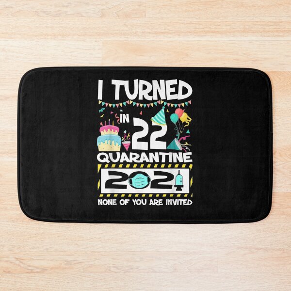 Item preview, I Turned 22 In Quarantine 2021 Funny 22nd Birthday Gift  designed and sold by ninapfvu.