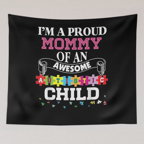 Item preview, I'm A Proud Mommy Of An Freaking Awesome Autistic Child  designed and sold by ninapfvu.